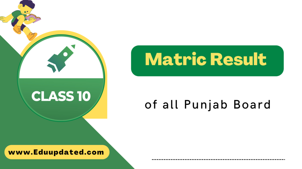 Matric Result of all Punjab Board
