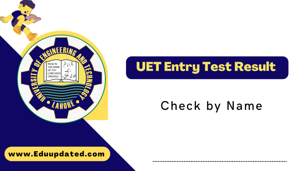 UET Entry Test Result
