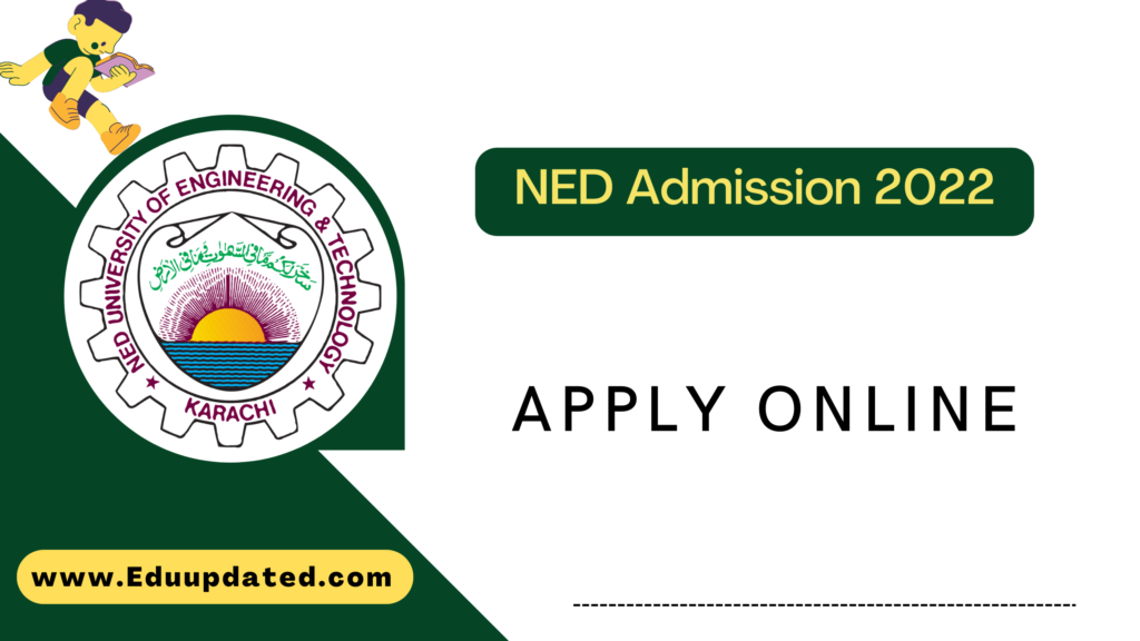 NED Admission 2022 Apply Online