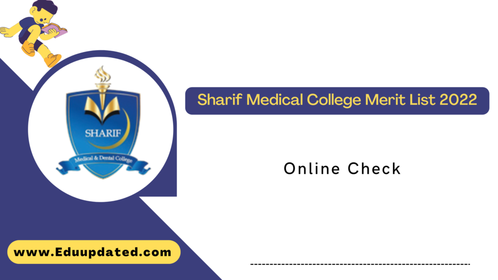 Sharif Medical And Dental College Merit List 2022