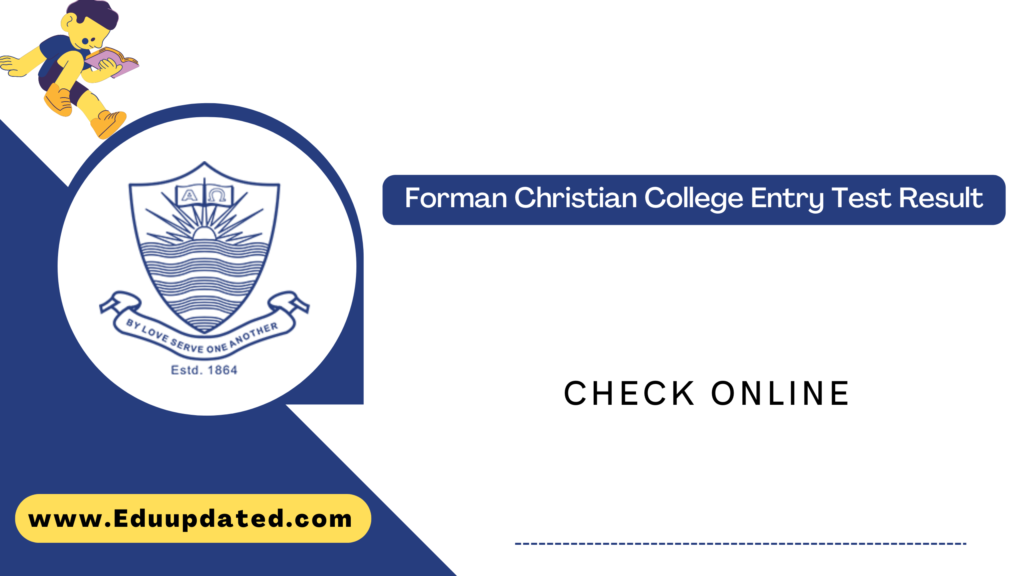 Forman Christian College Entry Test Result