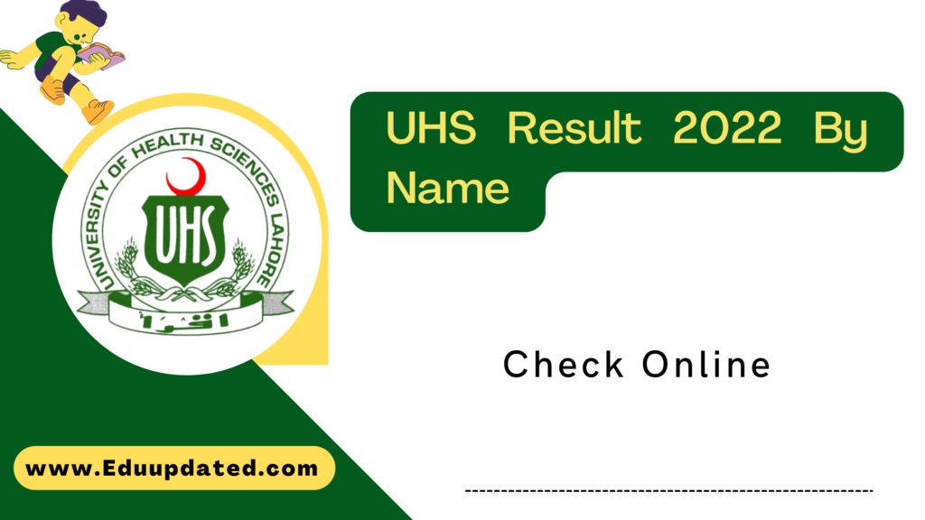 UHS Result 2022 By Name & Roll Number