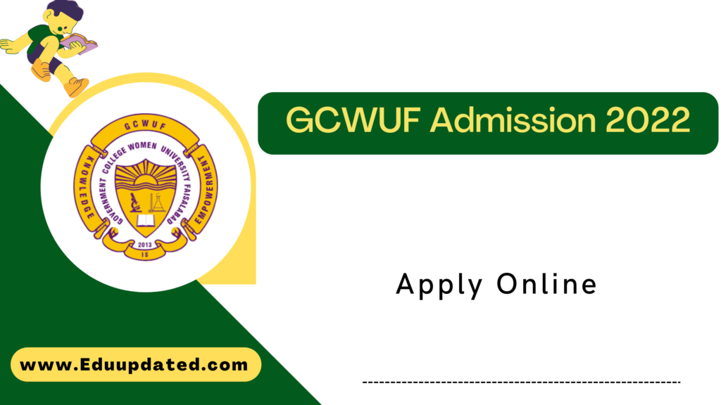 GCWUF Admission 2022 Online @www.gcwuf.edu.pk