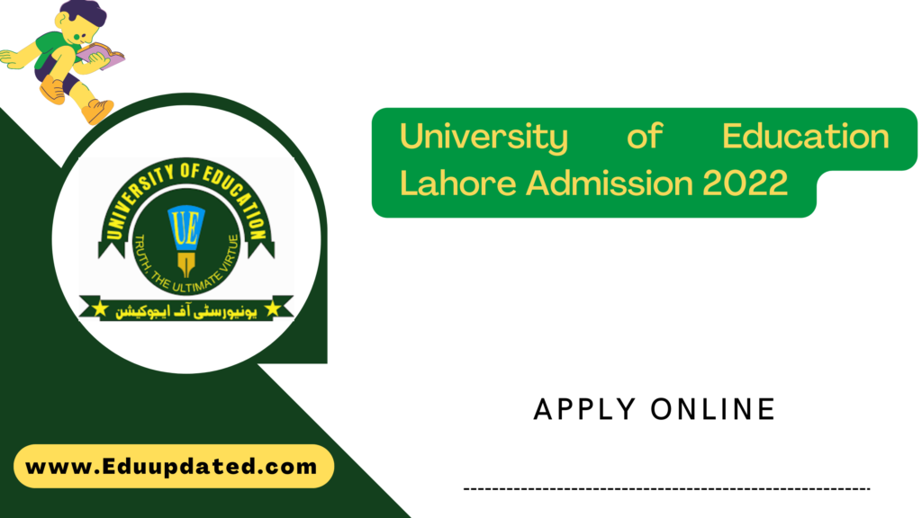 University of Education Lahore Admission 2022 Apply Online