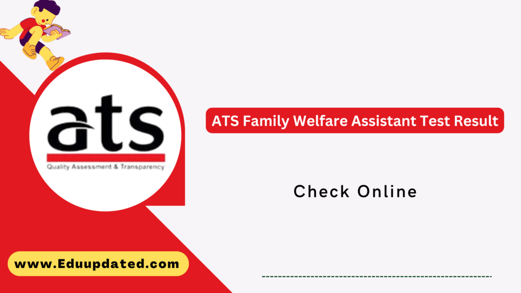 ATS Family Welfare Assistant Result