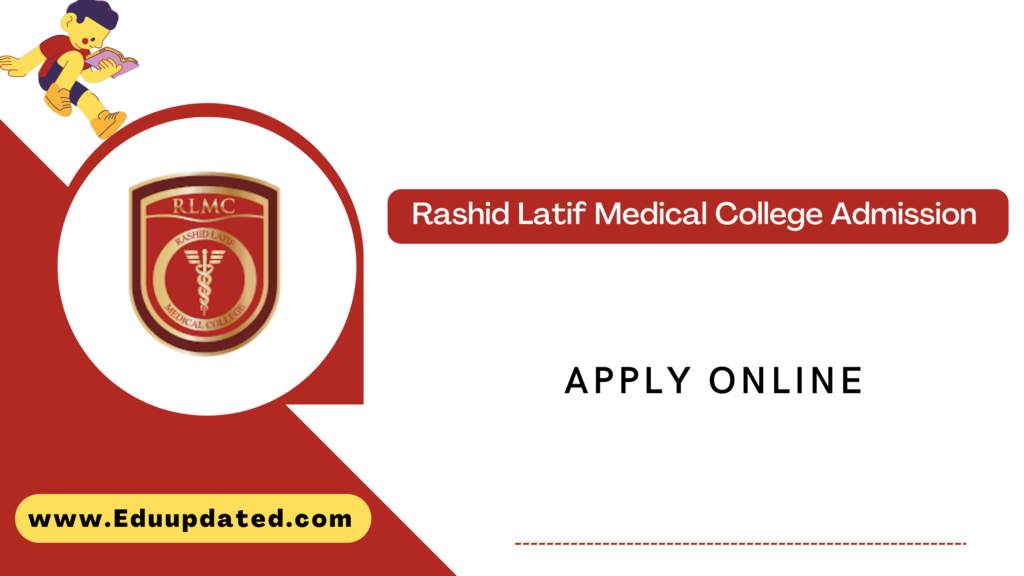 Rashid Latif Medical Lahore Admission 
