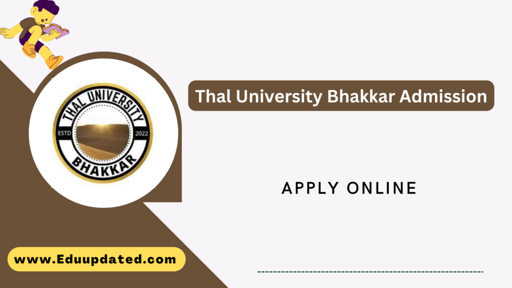 Thal University Bhakkar Admission
