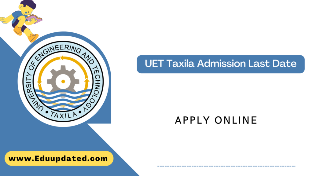 UET Taxila Admission