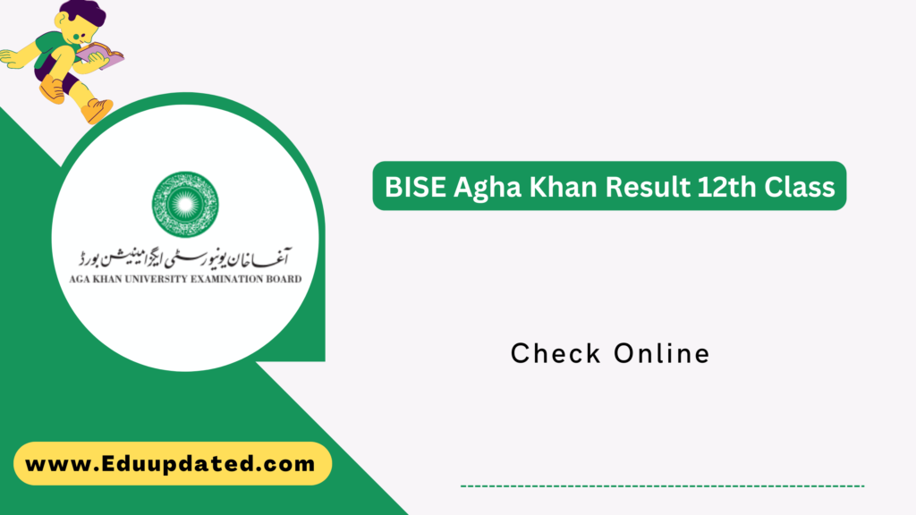 BISE Agha Khan Result 12th Class