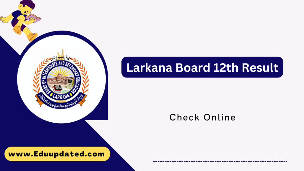 Larkana Board 12th Result