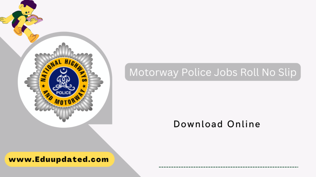 Motorway Police Jobs Roll No Slip