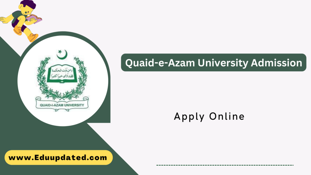 Quaid-e-Azam University Admission